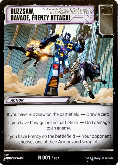 Buzzsaw, Ravage, Frenzy Attack!