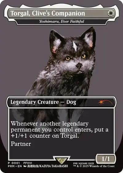 Torgal, Clive's Companion - Yoshimaru, Ever Faithful (MagicCon: Las Vegas 2025)