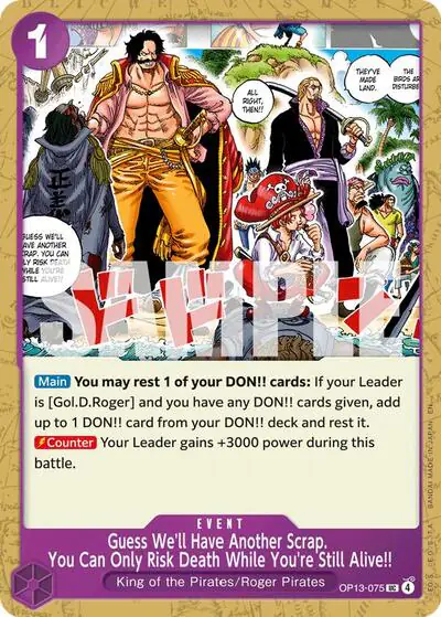 Guess We'll Have Another Scrap. You Can Only Risk Death While You're Still Alive!!